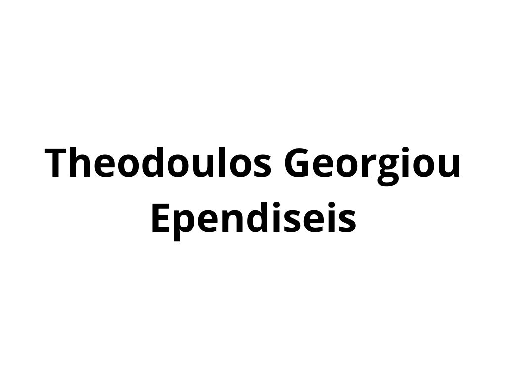 Theodoulos Georgiou Ependiseis