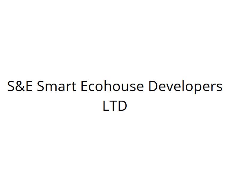 S&E Smart Ecohouse Developers LTD