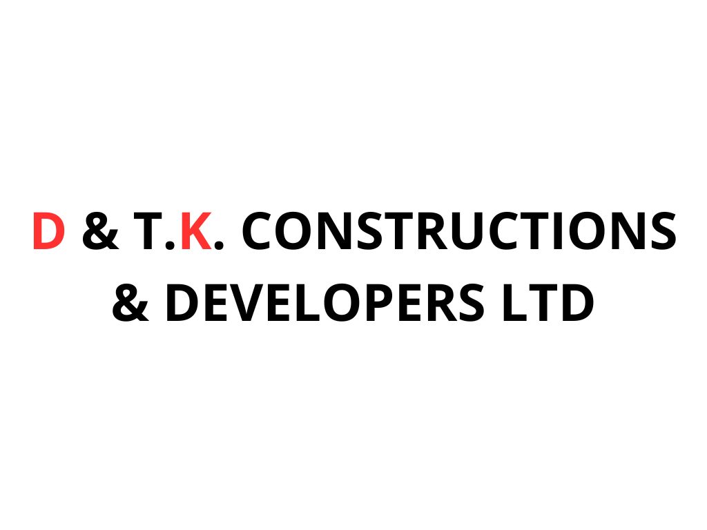D & T.K. Constructions & Developers LTD