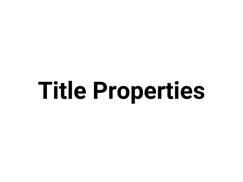 Title Properties