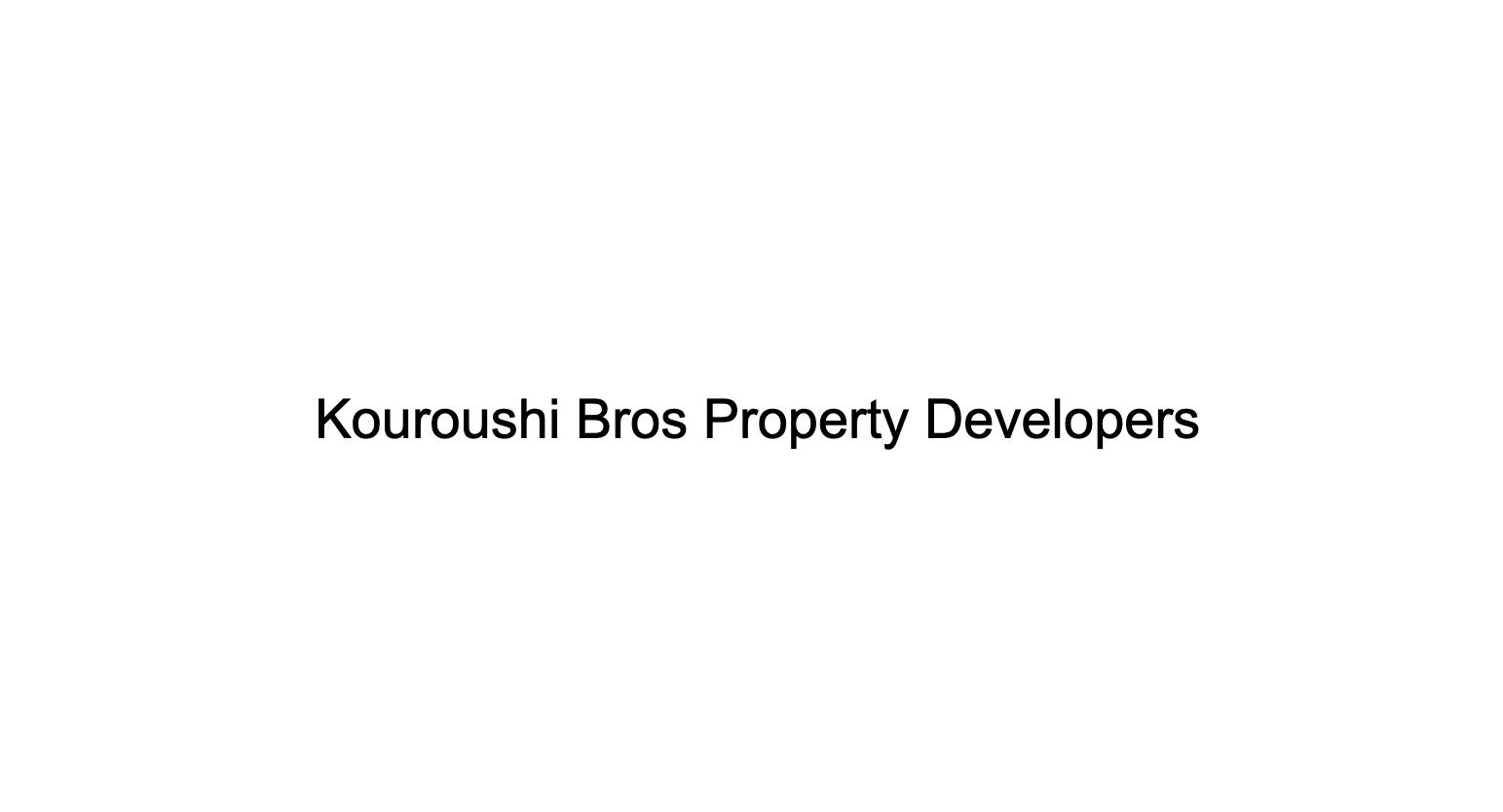 Kouroushi Bros Property Developers