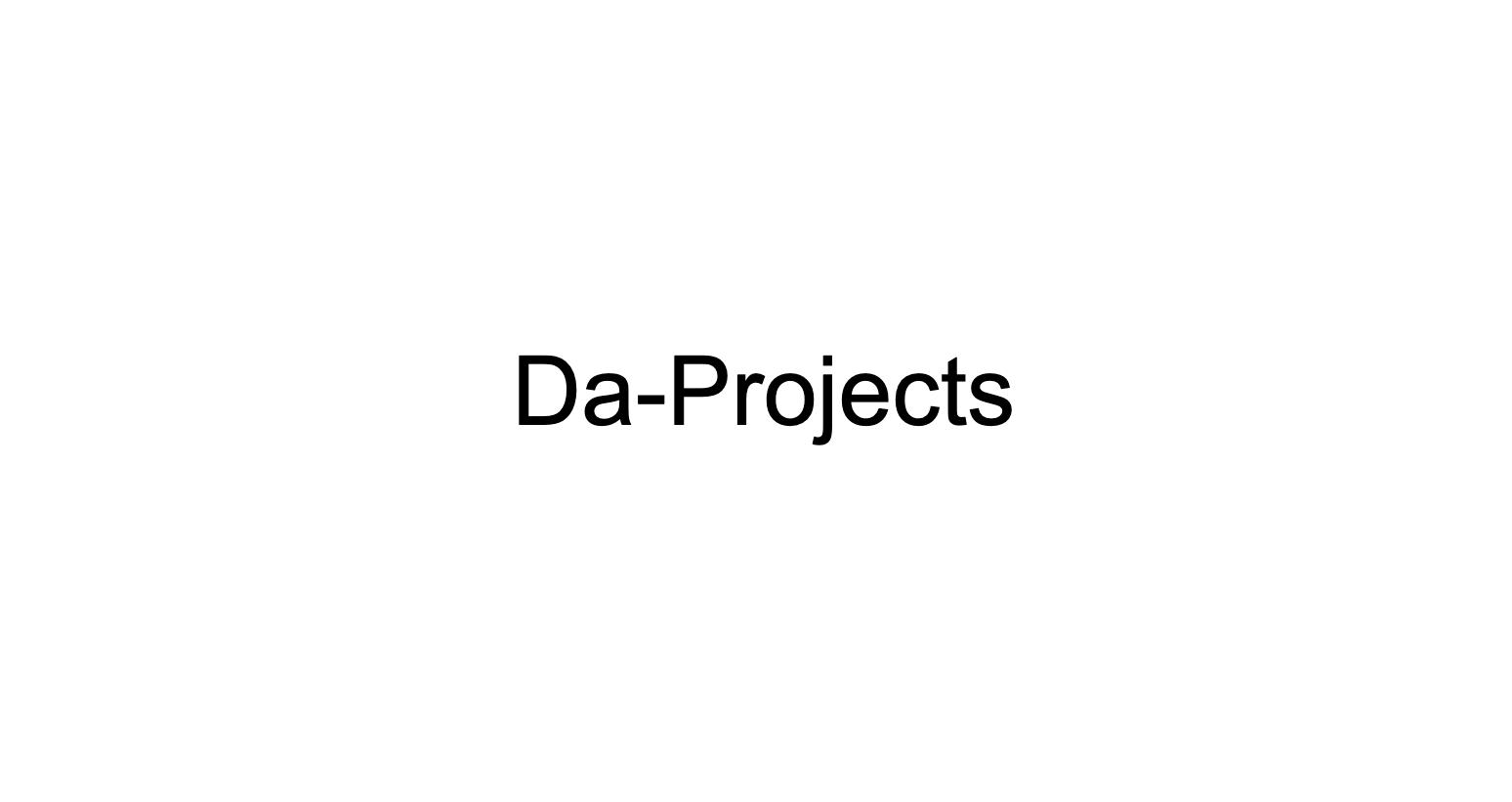 Da-Projects