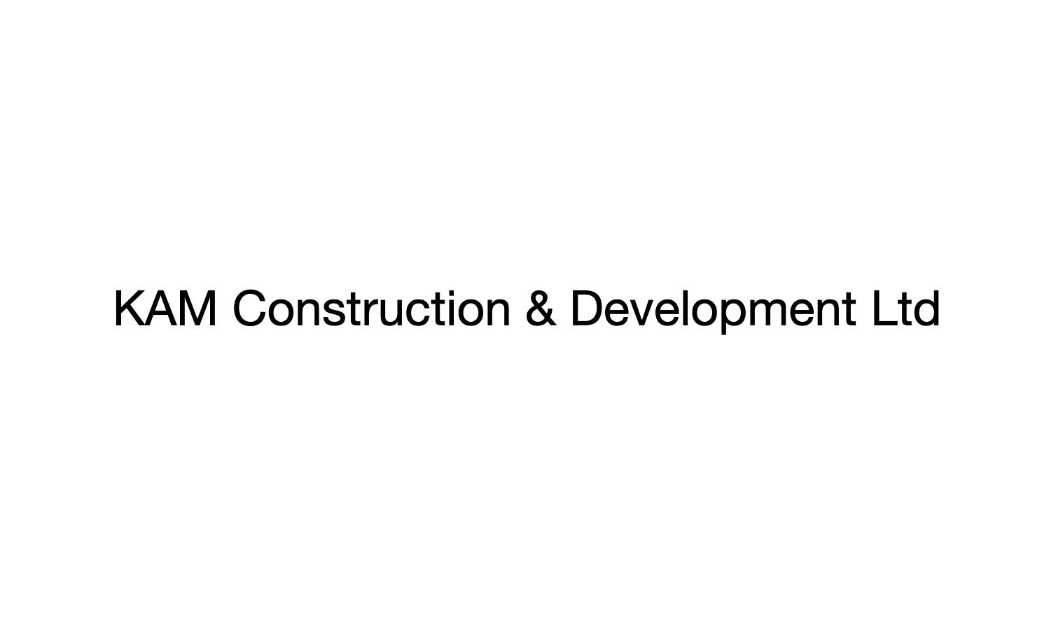 KAM Construction & Development Ltd